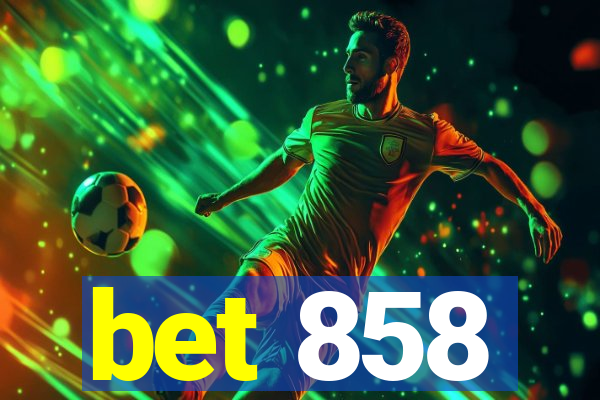 bet 858